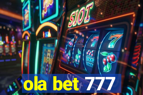 ola bet 777